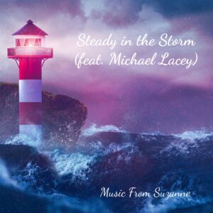 Steady in the Storm (feat. Michael Lacey)<br>Suzanne Hodson