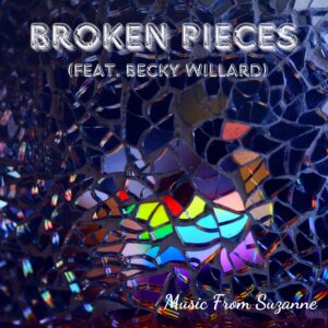 Broken Pieces (feat. Becky Willard)<br>Suzanne Hodson