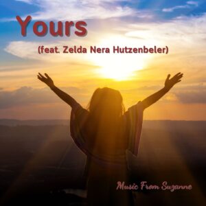 Yours (feat. Zelda Nera Hutzenbeler)<br>Suzanne Hodson